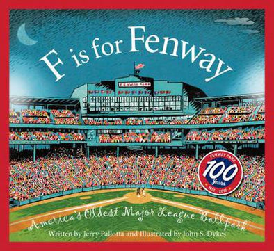 F is for Fenway: America's Oldest Major League Ballpark Book by Jerry Pallotta